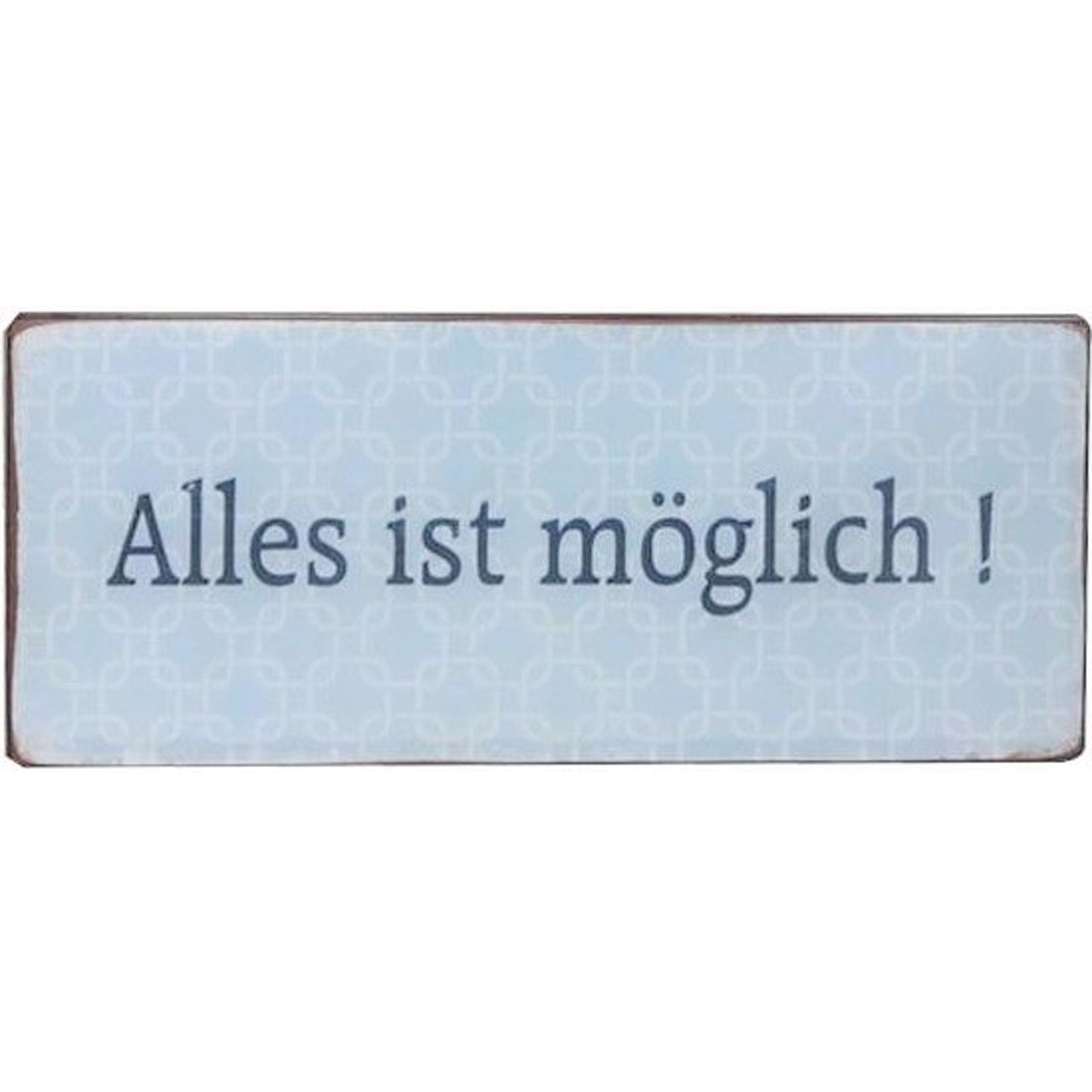 Metallschild Alles ist möglich zum aufhängen